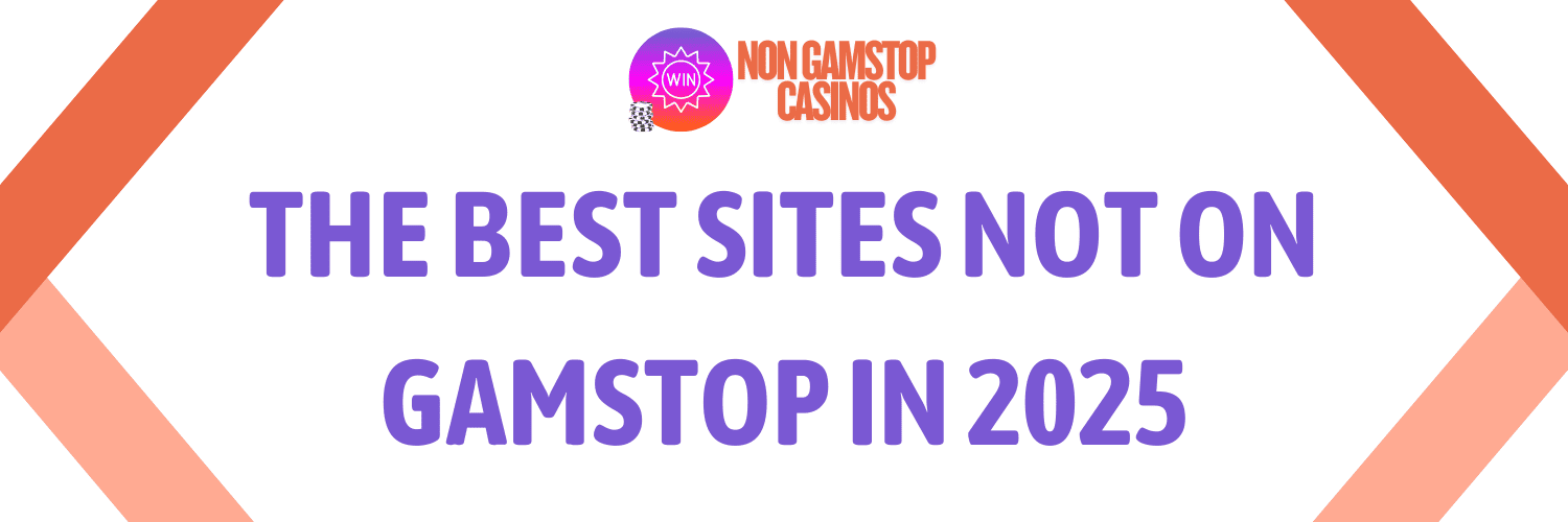 Best Non GamStop Sites Discover Your Options