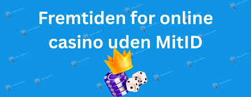 Casino Sider Uden NemID En Guide til Online Spil