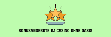 Online Casino Ohne Oasis - Ihre Quelle für Spielspaß