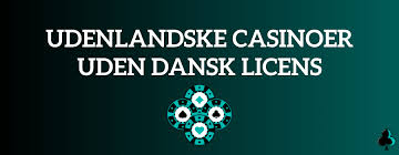 Opdag Casino Sider Uden Dansk Licens Fordele og Ulemper