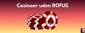 Oplev Casinoer Uden Rofus Spil Uden Bekymringer