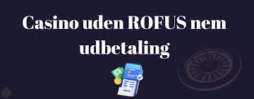 Oplev de Bedste Casinoer uden Om Rufus