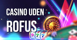 Udenlandsk Casino Uden Rufus - Sådan Spiller Du Sikkert og Ansvarligt